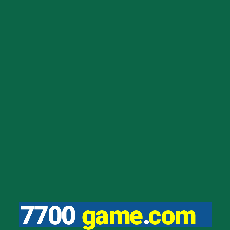 7700 game.com